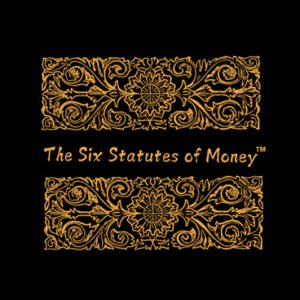 Pushkar Anand's Program - The Six Statutes of Money